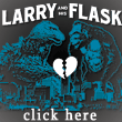 Larry And His Flask Merch!!