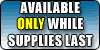 We have a limited supply of this item and once our stock is gone there will be no more. Buy now with a credit card if you want one.